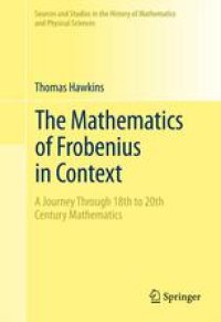 cover of the book The Mathematics of Frobenius in Context: A Journey Through 18th to 20th Century Mathematics