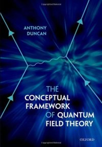 cover of the book The Conceptual Framework of Quantum Field Theory