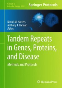 cover of the book Tandem Repeats in Genes, Proteins, and Disease: Methods and Protocols