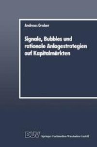 cover of the book Signale, Bubbles und rationale Anlagestrategien auf Kapitalmärkten