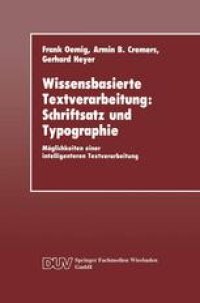 cover of the book Wissensbasierte Textverarbeitung: Schriftsatz und Typographie: Möglichkeiten einer intelligenteren Textverarbeitung