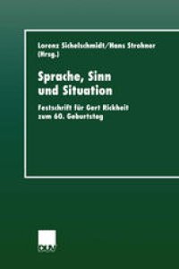 cover of the book Sprache, Sinn und Situation: Festschrift für Gert Rickheit zum 60. Geburtstag