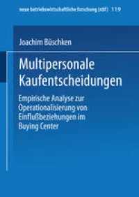 cover of the book Multipersonale Kaufentscheidungen: Empirische Analyse zur Operationalisierung von Einflußbeziehungen im Buying Center