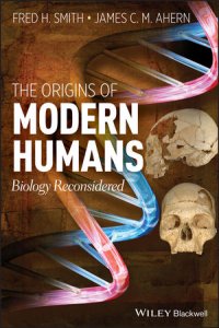 cover of the book The Origins of Modern Humans: Biology Reconsidered