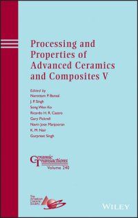 cover of the book Processing and Properties of Advanced Ceramics and Composites V: Ceramic Transactions, Volume 240