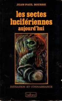 cover of the book Les Sectes lucifériennes aujourd'hui