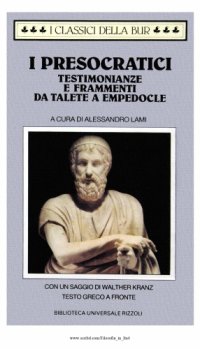 cover of the book I presocratici: testimonianze e frammenti da Talete a Empedocle