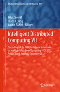 cover of the book Intelligent Distributed Computing VII: Proceedings of the 7th International Symposium on Intelligent Distributed Computing - IDC 2013, Prague, Czech Republic, September 2013