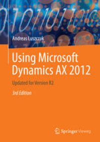 cover of the book Using Microsoft Dynamics AX 2012: Updated for Version R2