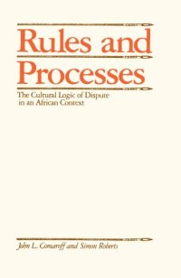 cover of the book Rules and Processes: The Cultural Logic of Dispute in an African Context