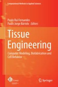 cover of the book Tissue Engineering: Computer Modeling, Biofabrication and Cell Behavior