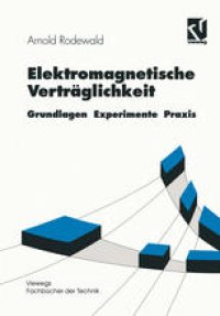 cover of the book Elektromagnetische Verträglichkeit: Grundlagen Experimente Praxis