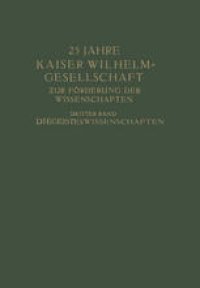 cover of the book 25 Jahre Kaiser Wilhelm-Gesellschaft: Zur Förderung der Wissenschaften Dritter Band Die Geisteswissenschaften