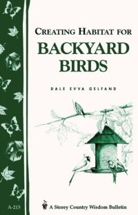 cover of the book Creating habitat for backyard birds