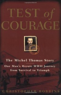 cover of the book Test of Courage: The Michel Thomas Story