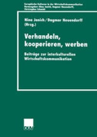 cover of the book Verhandeln, kooperieren, werben: Beiträge zur interkulturellen Wirtschaftkommunikation