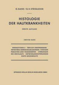 cover of the book Dermatitiden II · Örtlich Übertragbare Infektiöse Gewebsneubildungen · Tierische Parasiten und Fremdkörper · Störungen des Kreislaufs · Entwicklungsstörungen Echte Geschwülste