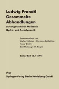 cover of the book Ludwig Prandtl Gesammelte Abhandlungen: zur angewandten Mechanik, Hydro- und Aerodynamik