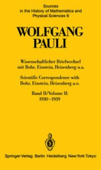 cover of the book Wolfgang Pauli: Wissenschaftlicher Briefwechsel mit Bohr, Einstein, Heisenberg u.a. Band II: 1930–1939