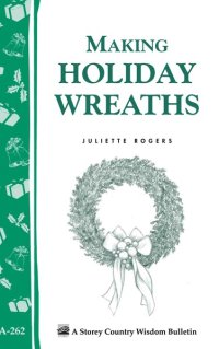 cover of the book Making holiday wreaths