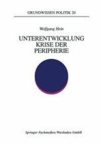 cover of the book Unterentwicklung — Krise der Peripherie: Phänomene — Theorien — Strategien