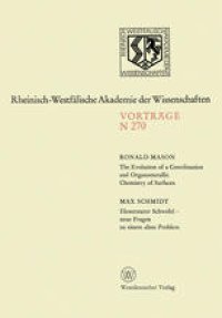 cover of the book The Evolution of a Coordination and Organometallic Chemistry of Surfaces. Elementarer Schwefel — neue Fragen zu einem alten Problem: 245. Sitzung am 6. Oktober 1976 in Düsseldorf