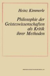 cover of the book Philosophie der Geisteswissenschaften als Kritik Ihrer Methoden