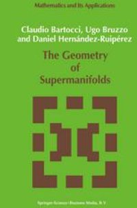 cover of the book The Geometry of Supermanifolds