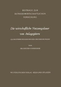 cover of the book Die wirtschaftliche Nutzungsdauer von Anlagegütern