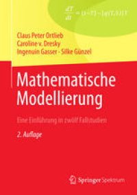 cover of the book Mathematische Modellierung: Eine Einführung in zwölf Fallstudien