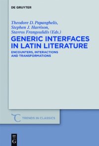 cover of the book Generic Interfaces in Latin Literature: Encounters, Interactions and Transformations