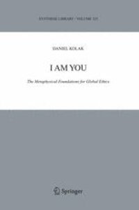 cover of the book I Am You: The Metaphysical Foundations for Global Ethics