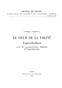 cover of the book Le cœur de la yoginī : Yoginīhṛdaya, avec le commentaire Dīpikā d'Amṛtānanda