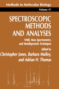 cover of the book Spectroscopic Methods and Analyses: NMR, Mass Spectrometry, and Metalloprotein Techniques