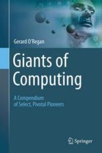 cover of the book Giants of Computing: A Compendium of Select, Pivotal Pioneers