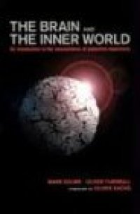 cover of the book The Brain and the Inner World: An Introduction to the Neuroscience of the Subjective Experience