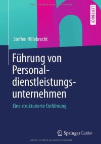 cover of the book Führung von Personaldienstleistungsunternehmen: Eine strukturierte Einführung