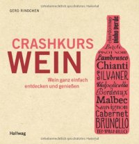 cover of the book Crashkurs Wein: Wein ganz einfach entdecken und genießen