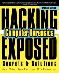 cover of the book Hacking Exposed Computer Forensics, Second Edition: Computer Forensics Secrets & Solutions