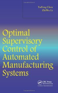 cover of the book Optimal Supervisory Control of Automated Manufacturing Systems