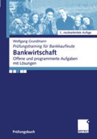 cover of the book Bankwirtschaft: Offene und programmierte Aufgaben mit Lösungen