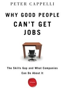 cover of the book Why good people can't get jobs: the skills gap and what companies can do about it