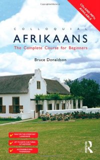 cover of the book Colloquial Afrikaans: The Complete Course for Beginners (Book + Audio)