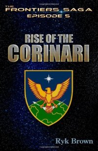 cover of the book Ep.#5 - "Rise of the Corinari": The Frontiers Saga