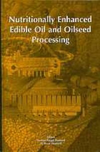 cover of the book Nutritionally enhanced edible oil and oilseed processing