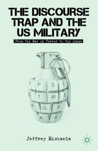 cover of the book The discourse trap and the US military: from the War on Terror to the surge