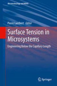 cover of the book Surface Tension in Microsystems: Engineering Below the Capillary Length