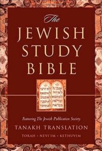 cover of the book The Jewish Study Bible: Featuring The Jewish Publication Society TANAKH Translation