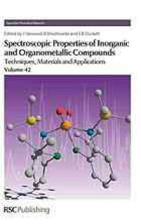 cover of the book Spectroscopic Properties of Inorganic and Organometallic Compounds Techniques, Materials and Applications, Volume 42