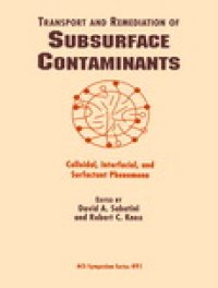 cover of the book Transport and Remediation of Subsurface Contaminants. Colloidal, Interfacial, and Surfactant Phenomena